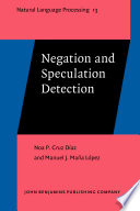 Negation and speculation detection / Noa P. Cruz Díaz, Manuel J. Maña López, University of Huelva.