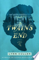 Twain's end / Lynn Cullen.