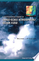 A mathematical theory of large-scale atmosphere/ocean flow /