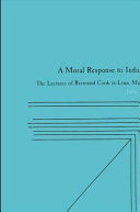 A moral response to industrialism : the lectures of Reverend Cook in Lynn, Massachusetts /