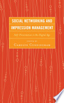 Social networking and impression management : self-presentation in the digital age.