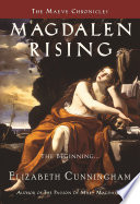 Magdalen rising : the beginning /