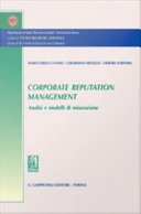 Corporate reputation Management : Analisi e modelli di misurazione /