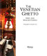 The Venetian ghetto /