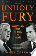 Unholy fury : Whitlam and Nixon at war /