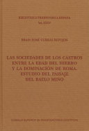 Las sociedades de los castros entre la Edad de Hierro y la dominacion de Roma : estudio del paisaje del Baixo Mino /