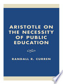 Aristotle on the necessity of public education /