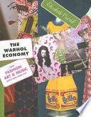 The Warhol economy : how fashion, art, and music drive New York City /