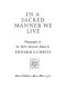 In a sacred manner we live ; photographs of the North American Indian / Introd. & commentary by Don D. Fowler. Selection of photography by Rachel J. Homer.