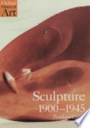 Sculpture 1900-1945 : after Rodin /