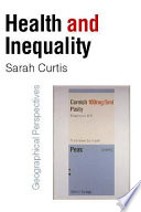 Health and inequality : geographical perspectives /