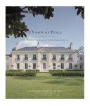 A vision of place : the work of Curtis & Windham Architects / William Curtis and Russell Windham ; foreword by Stephen Fox.