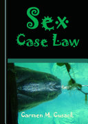 Sex case law / by Carmen M. Cusack.