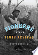 Pioneers of the blues revival /