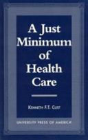 A just minimum of health care /