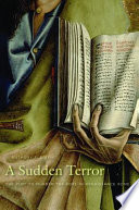 A sudden terror : the plot to murder the Pope in Renaissance Rome / Anthony F. D'Elia.