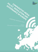 Comparative media policy, regulation and governance in Europe : unpacking the policy cycle /