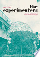 The experimenters : chance and design at Black Mountain College / Eva Díaz.