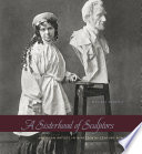 A sisterhood of sculptors : American artists in nineteenth-century Rome /