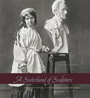 A sisterhood of sculptors : American artists in nineteenth-century Rome / Melissa Dabakis.