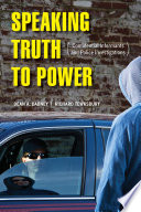 Speaking truth to power : confidential informants and police investigations / Dean A. Dabney and Richard Tewksbury.