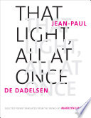 That light, all at once : selected poems /