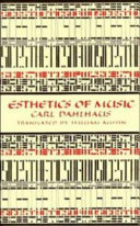 Esthetics of music / Carl Dahlhaus ; translated by William W. Austin.
