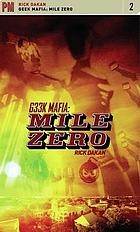 Geek mafia : mile zero /