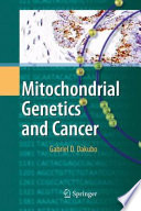 Mitochondrial genetics and cancer /