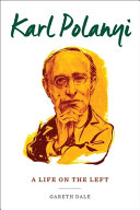 Karl Polanyi : a life on the left /
