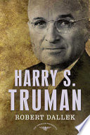 Harry S. Truman / Robert Dallek.