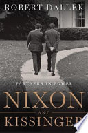 Nixon and Kissinger : partners in power /