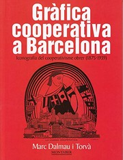 Grfica cooperativa a Barcelona : iconografia del cooperativisme obrer (1875-1939) /