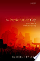 The participation gap : social status and political inequality / Russell J. Dalton.