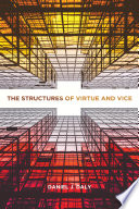The structures of virtue and vice