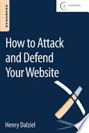 How to attack and defend your website /