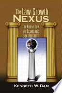 The law-growth nexus : the rule of law and economic development /