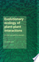 Evolutionary ecology of plant-plant interactions : an empirical modelling approach /