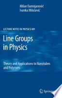 Line groups in physics : theory and applications to nanotubes and polymers /
