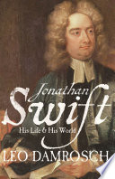 Jonathan Swift : his life and his world /