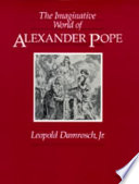 The imaginative world of Alexander Pope / Leopold Damrosch, Jr.