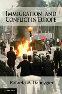 Immigration and conflict in Europe / Rafaela M. Dancygier.