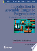 Introduction to Assembly language programming : for Pentium and RISC processors /