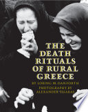 The Death Rituals of Rural Greece.