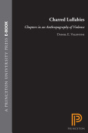 Charred lullabies : chapters in an anthropography of violence /