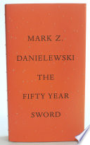 The fifty year sword /