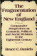 The fragmentation of New England : comparative perspectives on economic, political, and social divisions in the eighteenth century /
