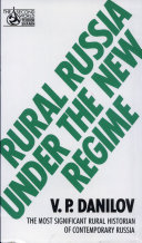 Rural Russia under the new regime / V.P. Danilov ; translated and introduced by Orlando Figes.