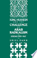 King Hussein and the challenge of Arab radicalism : Jordan 1955-1967 /