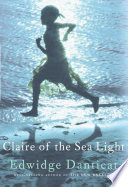 Claire of the sea light / Edwidge Danticat.